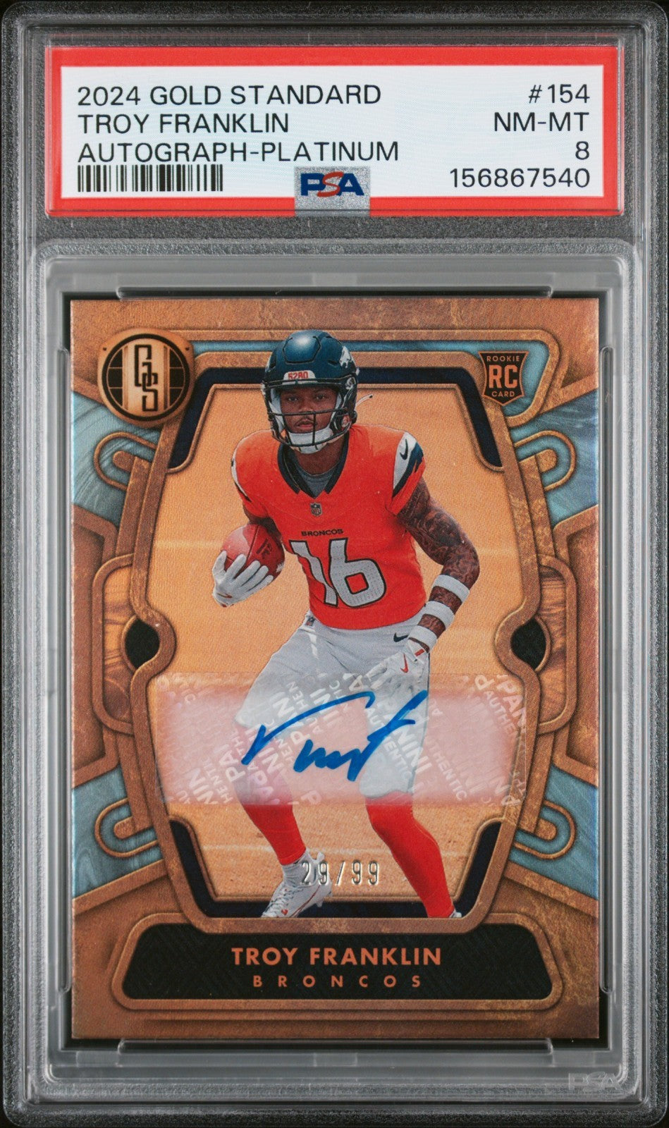 2024 Panini Gold Standard - Troy Franklin #154 Autographs Platinum RC /99 PSA 80